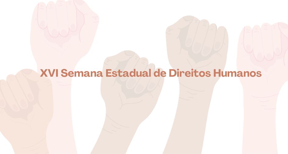 XVI Semana Estadual de Direitos Humanos (1)